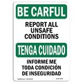 Signmission OSHA BE CAREFUL Sign, Report All Unsafe Conditions, 24in X 18in Rigid Plastic, OS-BC-P-1824-L-10039 OS-BC-P-1824-L-10039